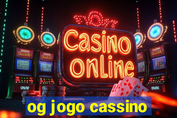 og jogo cassino